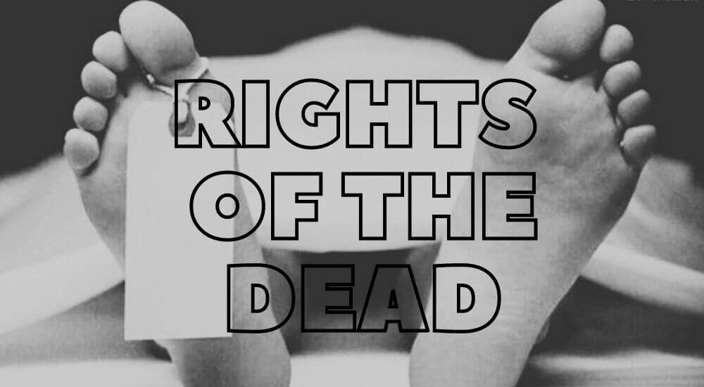 Rights of Dead Person to Decent Last Rites